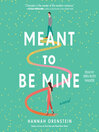 Cover image for Meant to Be Mine
